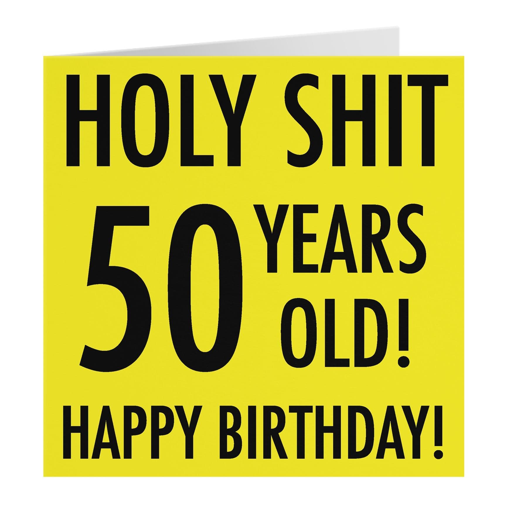 50th Birthday Card Holy Shit