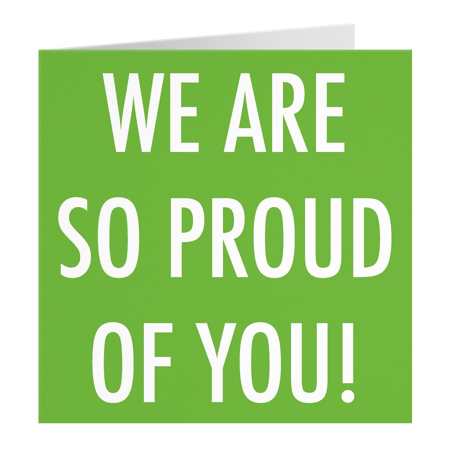 We Are So Proud Of You Card Urban Colour